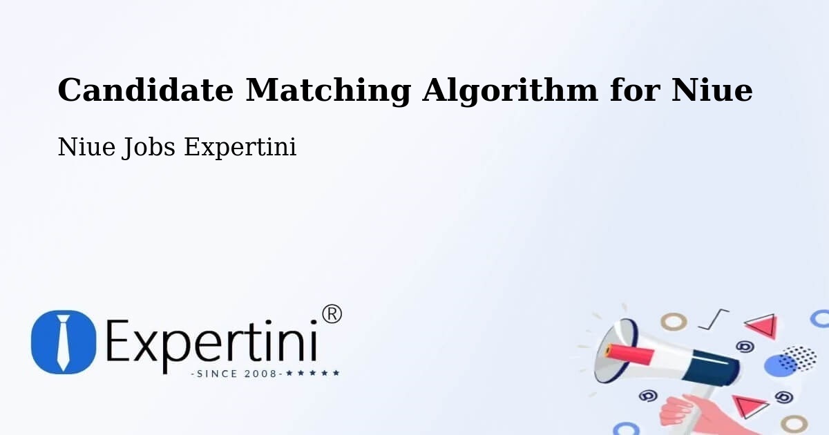 Candidate Matching Algorithm Overview – Taoli - Niue Jobs Expertini