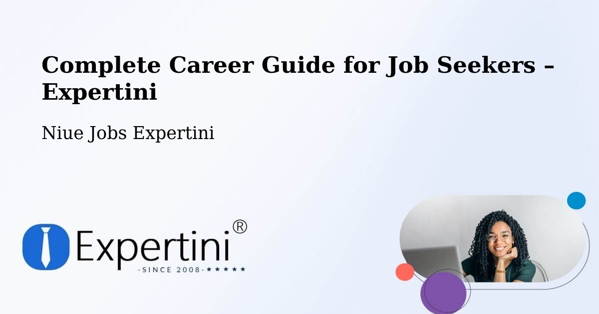 Career Guide for Job Seekers – Taoli - Taoli, Niue Jobs Expertini