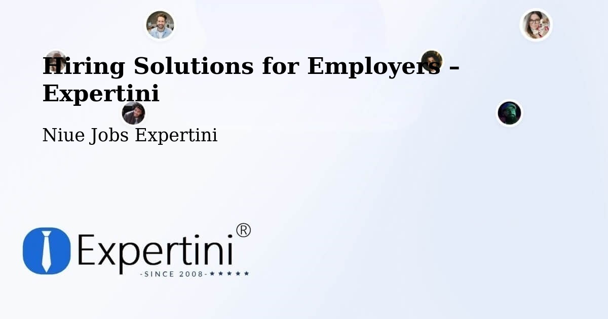 Hiring Solutions for Employers in Taoli - Taoli, Niue Jobs Expertini