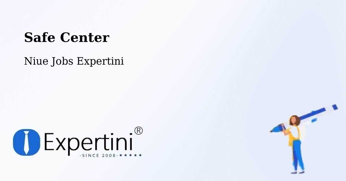 Safety Center – Taoli - Niue Jobs Expertini